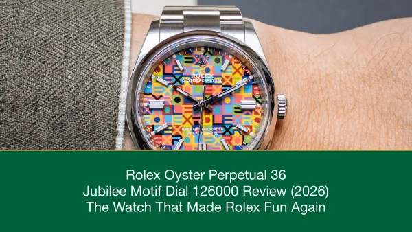 Rolex Oyster Perpetual 36 Jubilee Motif Dial 126000 Review (2026): The Watch That Made Rolex Fun Again